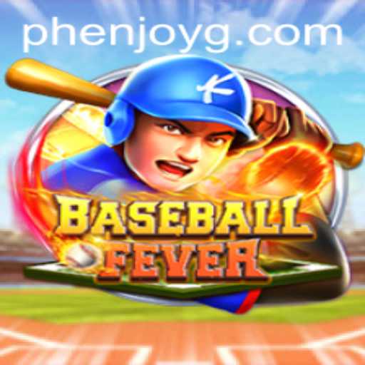 BaseballFever: Unleashing the Phenomenon of Phenjoy