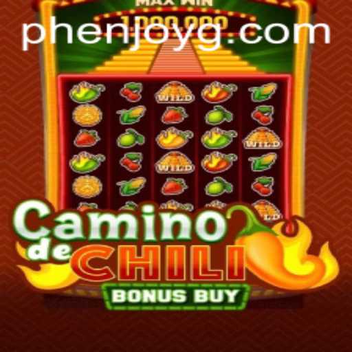 Exploring the Excitement of CaminodeChiliBonusBuy: A Phenjoy Adventure