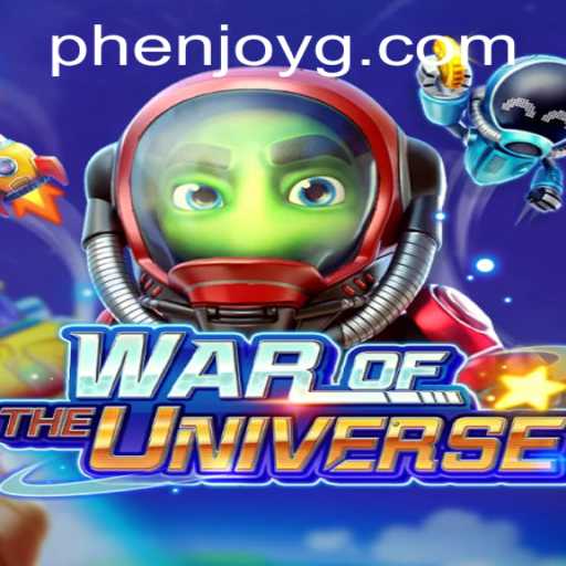 Exploring the Exciting World of WAROFTHEUNIVERSE: A Phenjoy Experience